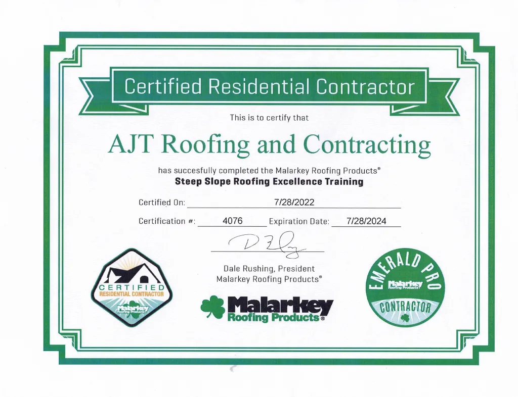 Certification of AJT Roofing and Contracting as a Certified Residential Contractor for completing Malarkey Roofing Products' Steep Slope Roofing Excellence Training, certified on 07/28/2022, expires on 07/28/2024.